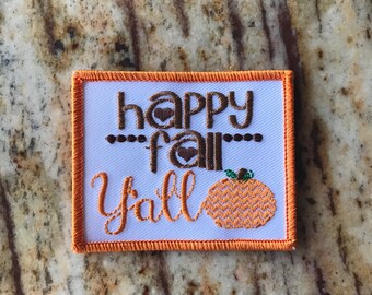 Happy Fall Y'all Yall Halloween Autumn Fun Patch Embroidered Hay Ride Sunflower Fields Scarecrow Trick or Treating Festival cool weather