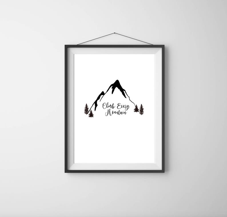 Climb Every Mountain Sound of Music Printable Sound of Music Wall Art ...