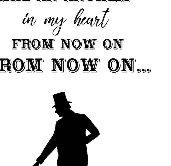 From Now On Lyric Quote Greatest Showman Wall Art P T Etsy