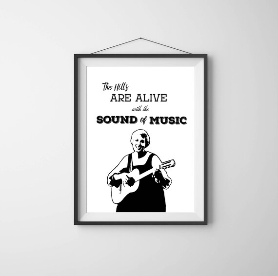 Items Similar To The Hills Are Alive With The Sound Of Music