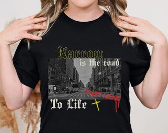 Narrow Is The Road Shirt, Matthew 7:14 Shirt, Shirt for Christian Catholic or Jewish Woman , Scripture Shirt, Religious Gift