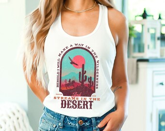 Streams In The Desert Tank Top, Isaiah 43:19 Tank, Trendy Christian Tank Top, Distressed Retro Style Tank, Western Boho Tank, Christian Gift