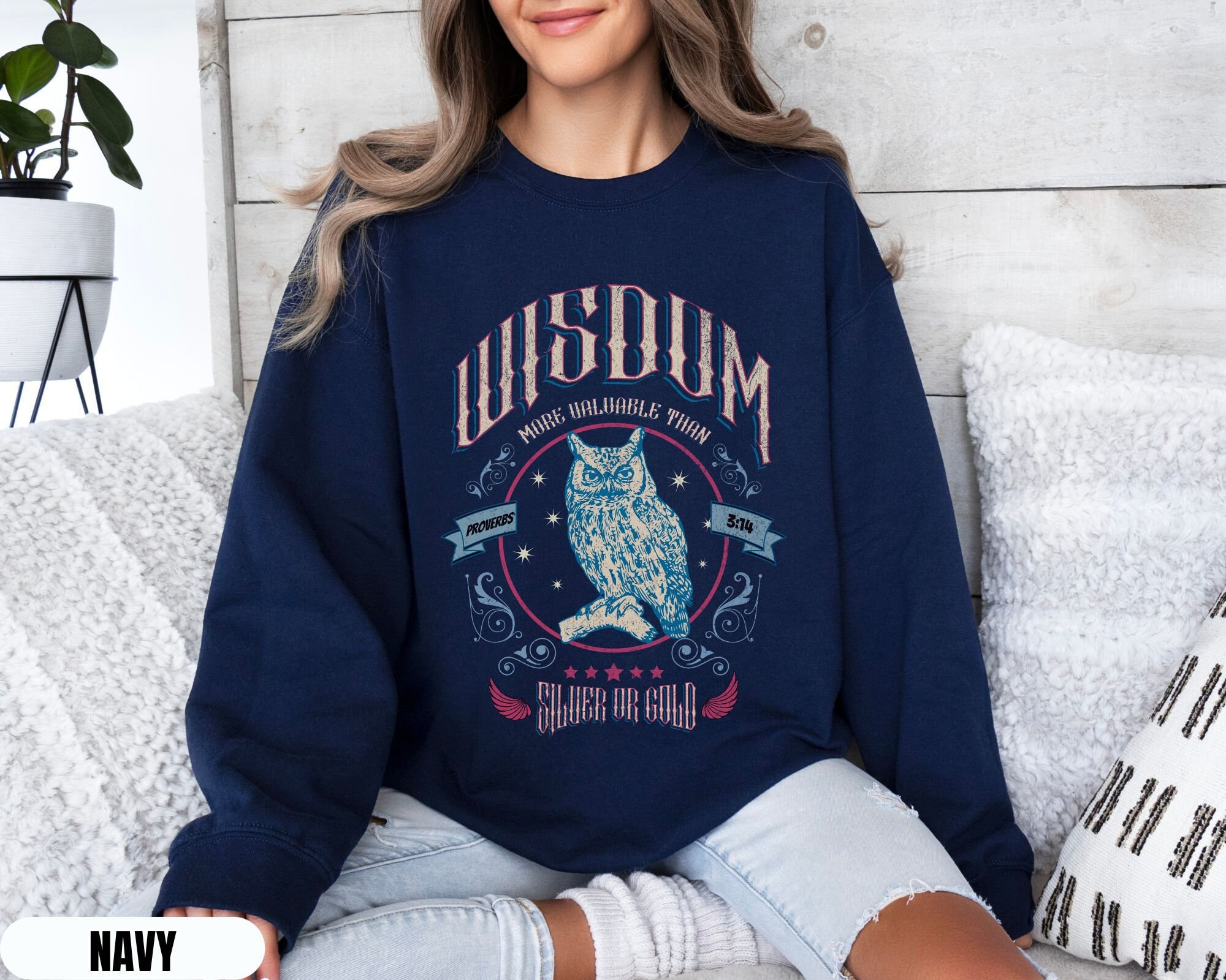Wisdom More Valuable Than Silver or Gold Owl Sweatshirt, Proverbs 3:14 Sweatshirt for Christian or C