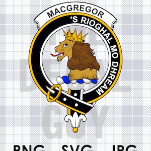 May include: A black and gold Scottish clan crest with a lion wearing a crown and the text "MacGregor's Rioghal Mo Dhream".
