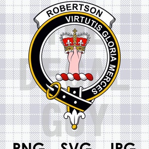 Robertson Scottish Clan Crest Scotland PNG SVG JPG Scottish Clans Clan Badge Clan Crest for Vinyl Cutting, Sublimation and Laser