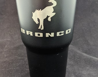 Personalizable Bronco Tumbler - laser etched - Please read full description and all pictures before purchase