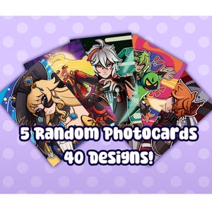 May include: A collection of five rectangular anime-style character art prints featuring vibrant colors and diverse figures. The text 5 Random Photocards 40 Designs! is printed in bold white letters across the center of the overlapping cards.