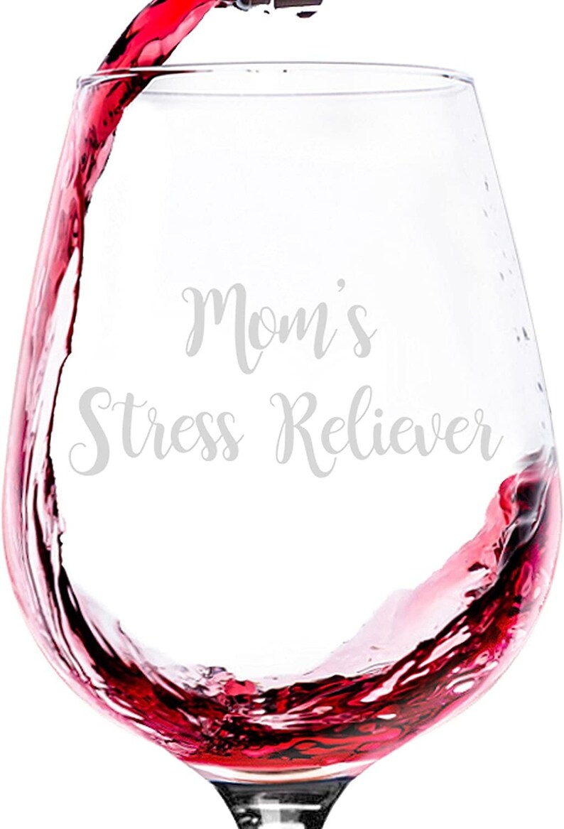 Mom/'s Stress Reliever Funny Wine Glass Best Mother/'s Day Gifts for Mom Daughter Unique Gag Gifts for Women from Husband Fun... Son