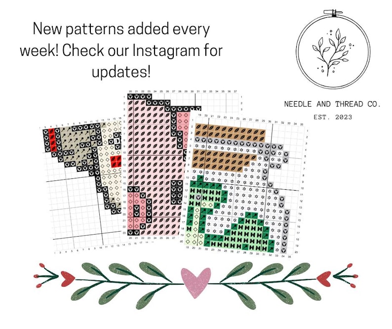 May include: Image shows cross-stitch patterns of a cocktail, a pink object, and a jar with green plants. Text reads "New patterns added every week! Check our Instagram for updates!" and "NEEDLE AND THREAD CO. EST. 2023". Floral decorations are at the bottom.