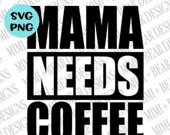 Free Free 70 Mama Needs Coffee Svg SVG PNG EPS DXF File