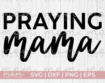 Download Praying Mama Svg Etsy