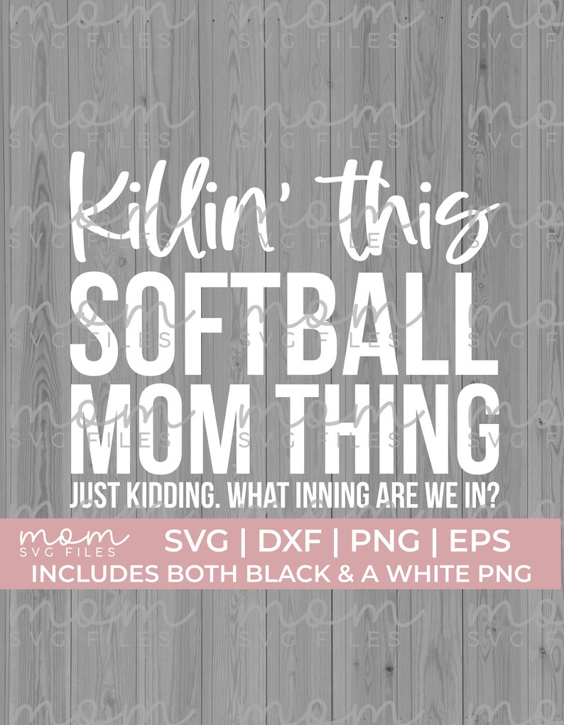 Mamá de softbol SVG PNG, Matando a esta mamá de softbol SVG PNG, Softbol SVG PNG, Softbol divertido SVG, Clipart de softbol, Bate de softbol SVG imagen 2