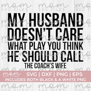 coach&#39;s wife svg,  football coach svg, soccer coach svg, tennis coach svg, baseball coach svg, softball coach svg, volleyball coach svg