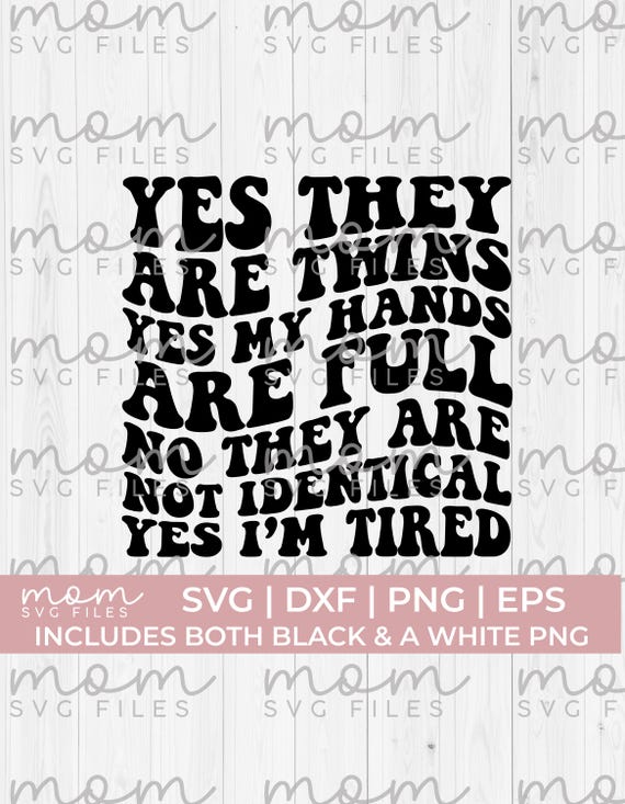 twin mama svg, twin mom svg, twin mom life svg, mom of twins svg, twin mom shirt svg, fraternal twins svg, twin mom png