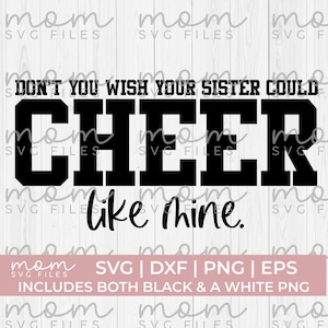 cheer sister Svg Png | cheer brother svg png | cheer svg | Don't you wish your sister could cheer like mine svg | cheerleader Svg Png
