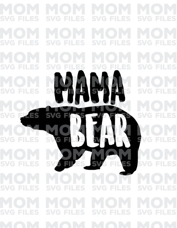 Download Mama Bear Svg Filemom Svg Filemother Svg Filefunny Mom Etsy