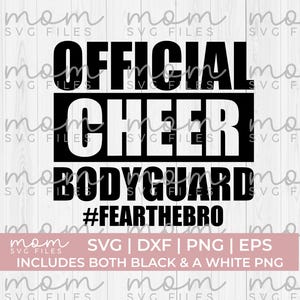 以下が含まれることがあります： 「OFFICIAL CHEER BODYGUARD」の文字と「#FEARTHEBRO」のハッシュタグが入った白黒のグラフィックデザイン。SVG、DXF、PNG、EPSファイルが含まれており、白黒のPNGオプションがあります。