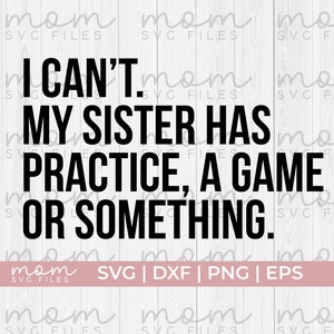 Ich kann nicht, meine Schwester hat svg, Softball Bruder svg Png, Beachvolleyball Schwester svg Png, Softball Schwester svg Png, Danke