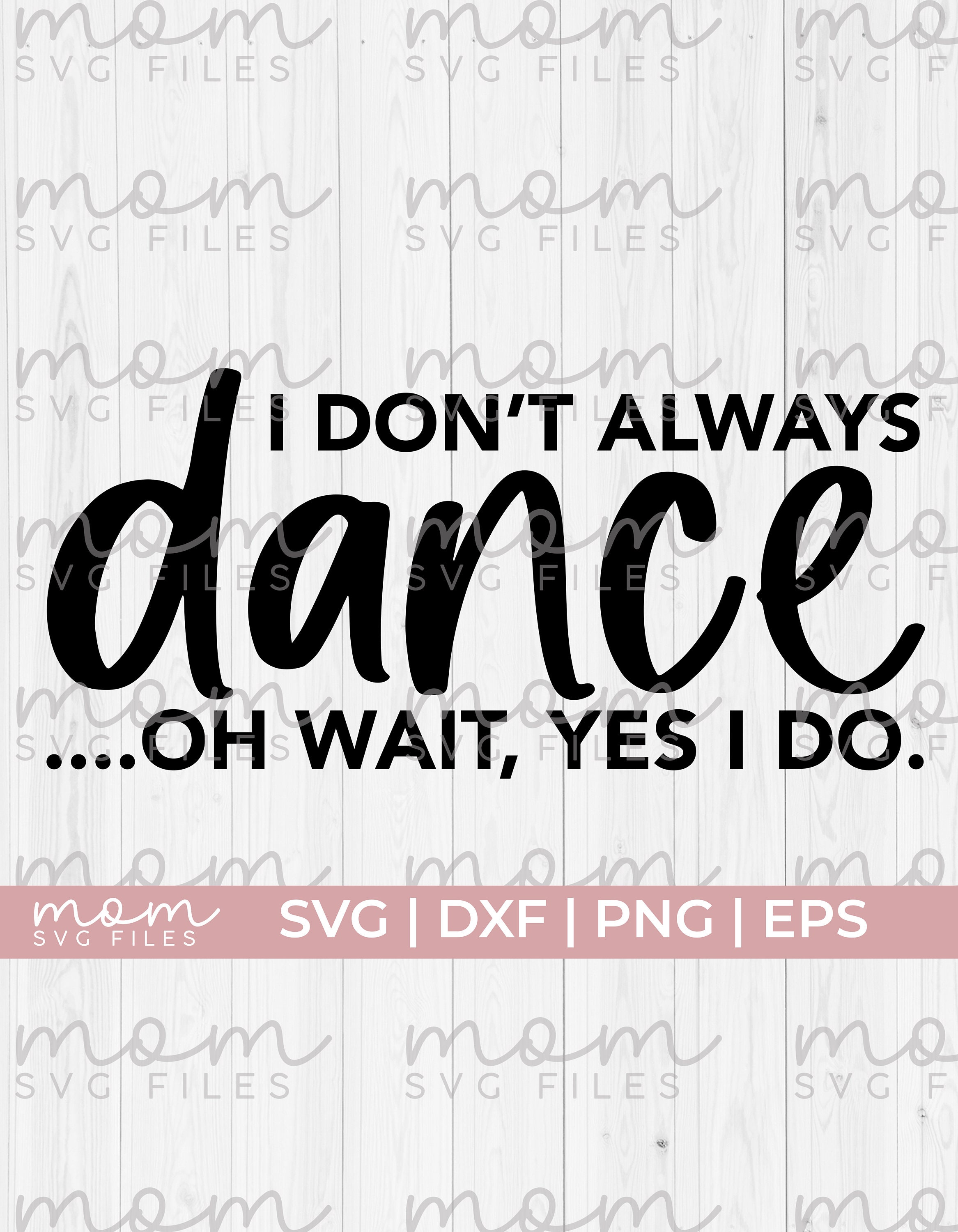 Funny Dance Svgdance Shirt Svgi Don't Always Dance - Etsy Ireland Funny Dance Svgdance Shirt Svgi Don't Always Dance - Etsy Ireland