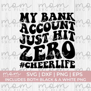Hit Zero Svg Png, Cheer Svg Png, Il mio conto bancario ha appena raggiunto lo zero Svg Png, cheer life Svg Png, cheer mom Svg Png, cheer mama Svg, cheer dad svg