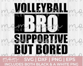 volleyball brother svg png, volleyball bro svg png, volleyball Svg Png, Volleyball mom svg, supportive but bored svg, volleyball dad svg png