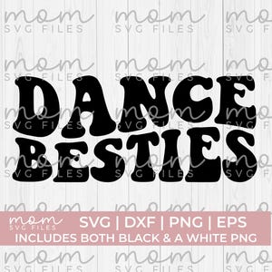 Besties svg, svg chemise de danse, amis de danse svg, svg danse, amour danse svg, vie de danse svg, svg équipe de danse, svg ballet, svg jazz
