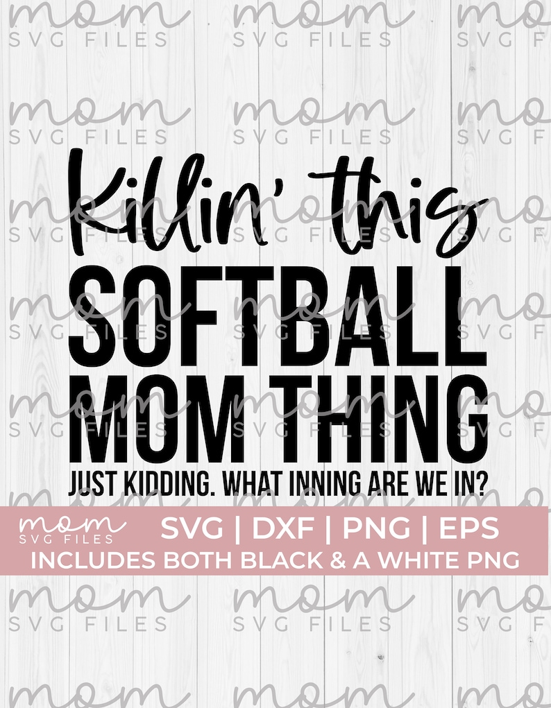 Killin' this softball mom thing svg png