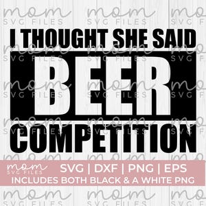 cheer dad svg png, I thought she said beer competition svg, funny cheer dad svg, cheer mom svg, funny cheer svg, Cheerleader svg, cheer team
