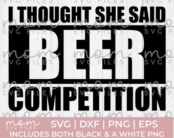 Papá animador SVG PNG, pensé que dijo competencia de cerveza SVG, divertido papá animador SVG, mamá animadora SVG, divertido animador SVG, animadora SVG, equipo de animadoras