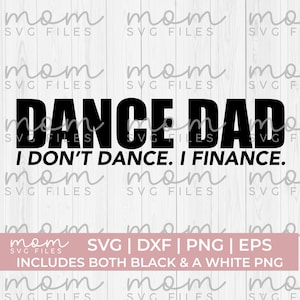 Tanzen Sie Papa-Svg-Png, ich tanze nicht, ich finanzieren Sie, lustiger Tanz-Vater-Svg Png, Tanz-Vati-Shirt-Svg, Tanz-Svg Png, Tanz-Svg-Png, Ballett