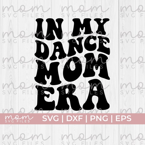 dance mom svg, dance mom era svg, dance mama svg, dance mom squad svg, dancing svg, love dancing svg, dance life svg, ballet svg