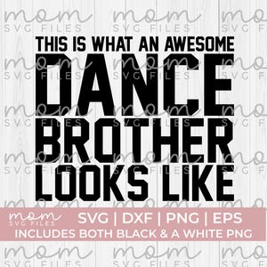 hermano bailarín Svg Png, hermano bailarín divertido Svg, hermano bailarín Svg Png, baile Svg Png, vida de baile Svg, escuadrón de baile Svg, mamá bailarina Svg Png