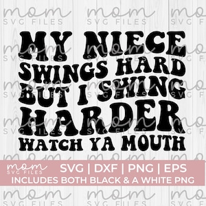 Softball Tante SVG, My Nichte schwingt hart aber ich schwingen svg, Softball Tante SVG, Softball Niece svg, Softball Monogramm, Softball Mama svg