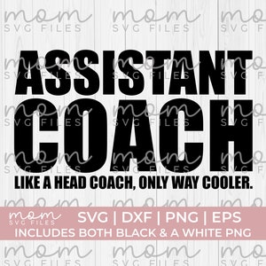 assistant coach svg png,  funny coach svg, coach shirt svg, football coach svg, cheer coach svg, dance coach svg, soccer coach svg