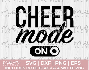 cheer mode on svg png, cheer svg, cheerleading svg file, cheer competition svg, cheer team svg, cheer life svg for cricut silhouette