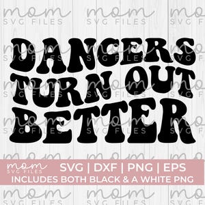 danser svg png, dansers blijken betere svg, dans svg png, ballet svg png, grappige dans svg, dansshirt svg, dans moeder svg, dansseizoen
