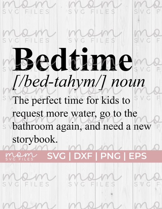 Bedtime Svg Night Time Svg Bedtime Routine Svg Funny Mom - Etsy Bedtime Svg Night Time Svg Bedtime Routine Svg Funny Mom - Etsy