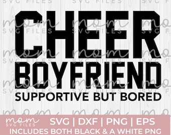cheer boyfriend svg, Cheer Boyfriend Supportive but Bored svg, cheer bf svg, funny cheer svg, Cheerleader svg, cheerleading svg, cricut svg