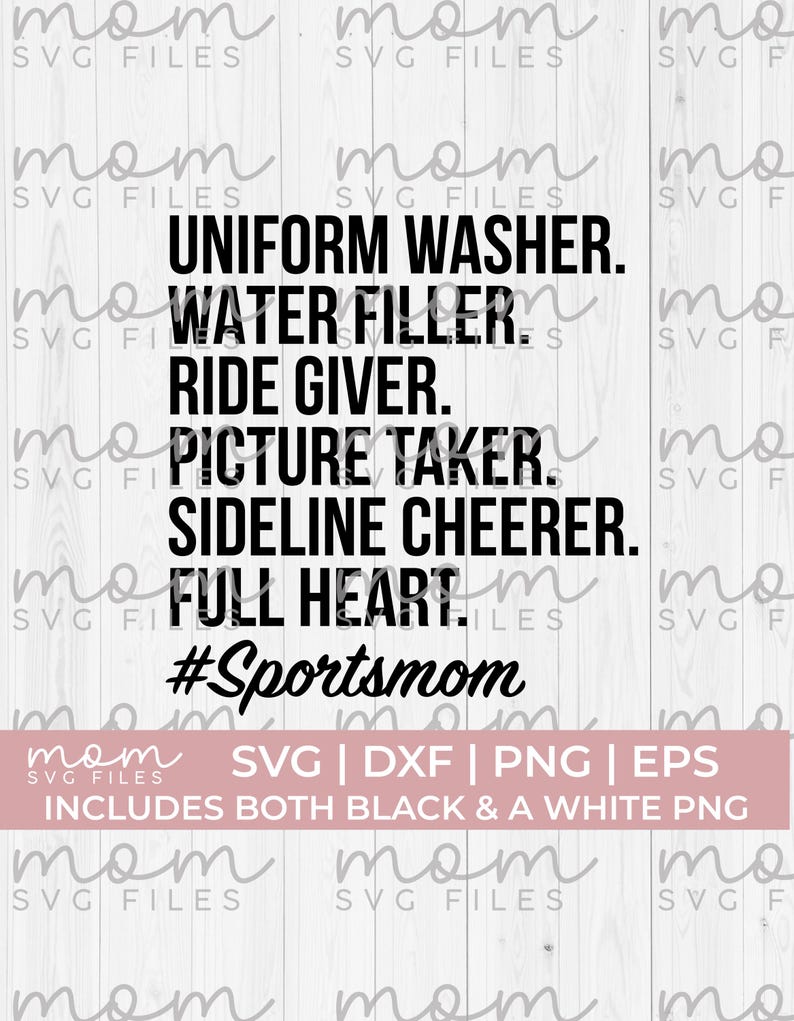 Pode incluir: Gr&aacute;fico de texto preto e branco sobre um fundo de gr&atilde;o de madeira. O texto diz "Uniform Washer, Water Filler, Ride Giver, Picture Taker, Sideline Cheerer, Full Heart. #Sportsmom".