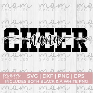 May include: A digital graphic design featuring the word CHEER in a bold black block font with the word nana written in a white cursive script across the centre. A pink horizontal banner at the bottom displays the text SVG | DXF | PNG | EPS.