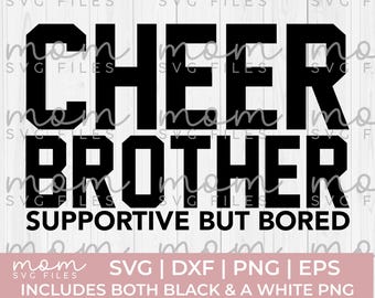 cheer brother svg png | cheer bro svg png | cheer brother supportive but bored svg | cheer mom svg | Cheerleader svg | cheer svg png