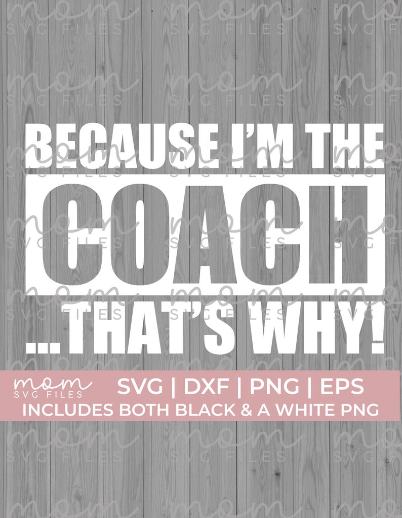 I'm the coach svg, football coach svg, soccer coach svg, tennis coach svg, baseball coach svg, softball coach svg, coach png, cricut svg image 2