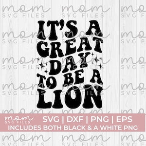 Lions Svg Png, Lion Svg Png, Lion Mascot Svg, Lions High School Svg,  Lions Shirt Svg Png, It&#39;s a great day to be a lion svg, school spirit
