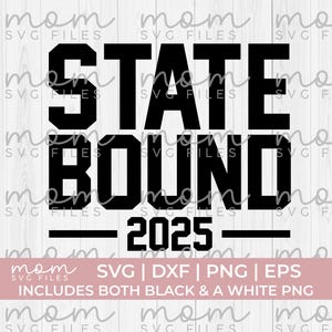 Puede incluir: Diseño gráfico en blanco y negro con el texto "STATE BOUND 2025". El diseño es para una descarga digital de un archivo SVG, DXF, PNG y EPS. Incluye versiones en blanco y negro.