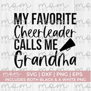 Cheer Grandma Svg Png, Cheerleader Grandma Svg, My Favorite Cheerleader Calls Me Grandma Svg, Cheer Svg Png, Cheerleading Svg, Cheer Shirt