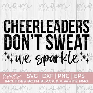 Cheerleaders Dont Sweat We Sparkle SVG | Cheer svg | Cheerleading svg | Cricut Cut File | PNG Digital Download