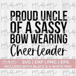 cheer uncle svg png, Proud uncle of a sassy bow wearing cheerleader svg, cheer family svg, Cheerleader svg, cheer life svg, cheerleading svg