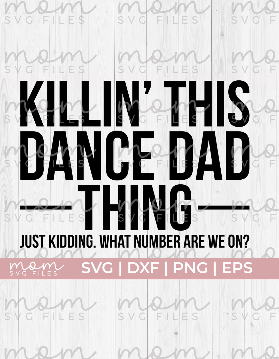 Dance Dad Svg Png, Dance Dad Shirt Svg, Funny Dance Dad Svg, Dance Svg ...