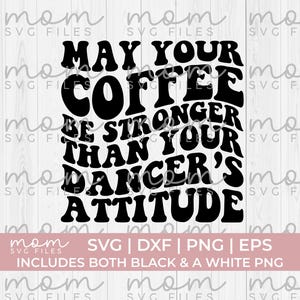 Danse maman svg png, que votre café soit plus fort que vos danseurs svg, danse drôle maman svg, danse papa svg, danse drôle Svg Png, citations de danse