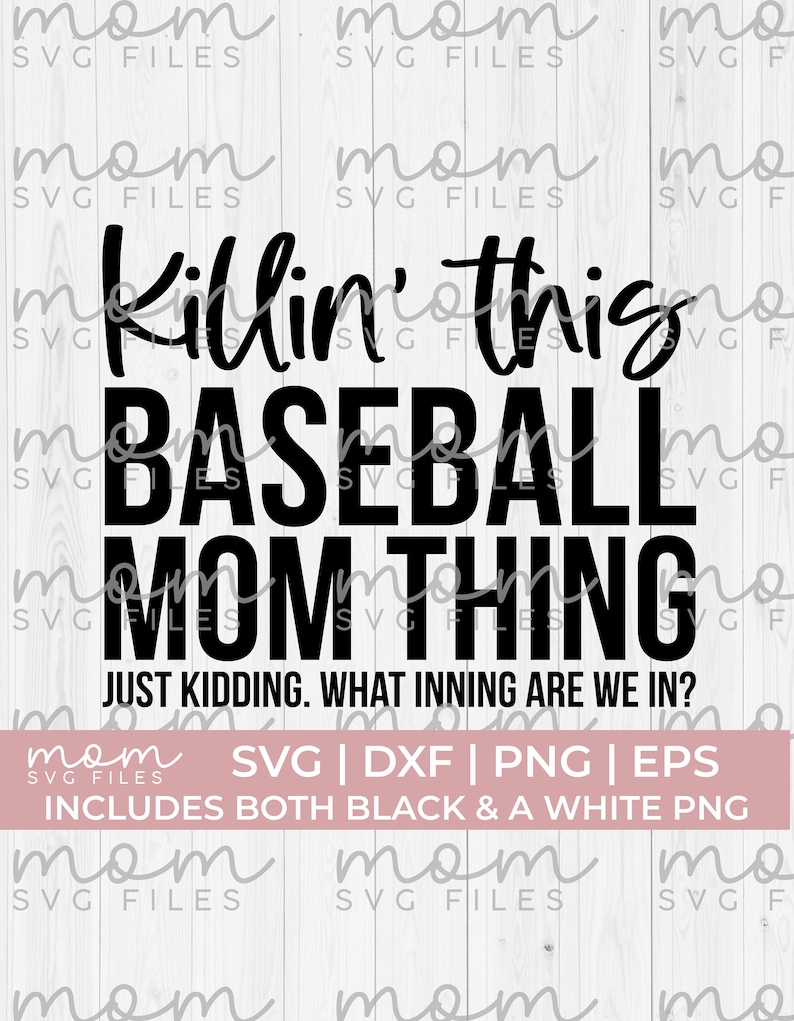 Killin' this baseball mom thing svg png
